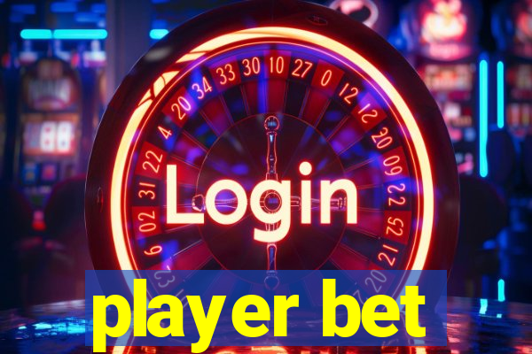 player bet